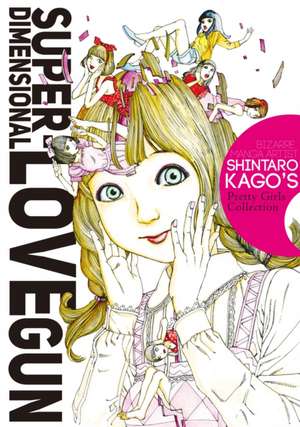 Super-Dimensional Love Gun de Shintaro Kago