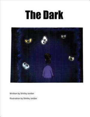 The Dark de Shirley Jordan-Bellamy