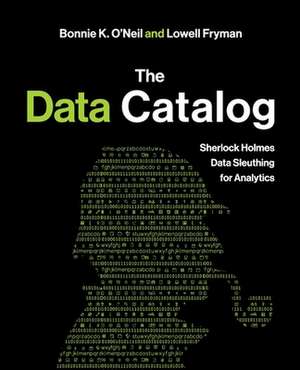 The Data Catalog de Bonnie K O'Neil