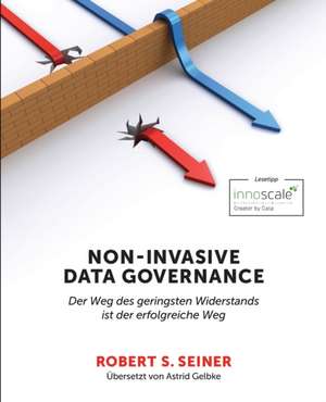 Seiner, R: Non-Invasive Data Governance