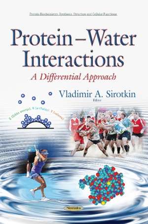 Protein Water Interactions de Vladimir A Sirotkin