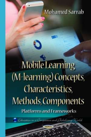 Sarrab, M: Mobile Learning (M-learning) Concepts, Characteri de Mohamed Sarrab