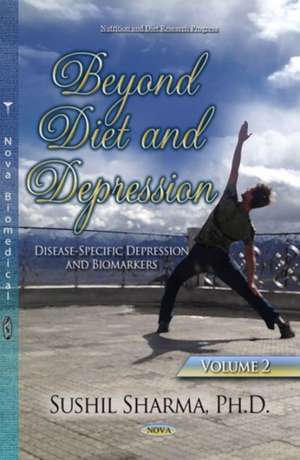 Beyond Diet & Depression de Sushil Sharma