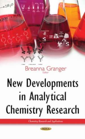 New Developments in Analytical Chemistry Research de Breanna Granger