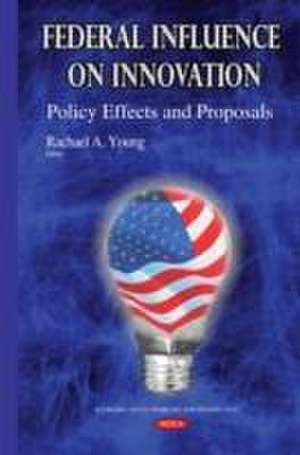 Federal Influence on Innovation de Rachael A. Young