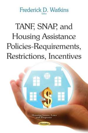 Tanf, Snap & Housing Assistance Policies de Frederick D Watkins