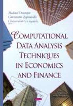 Computational Data Analysis Techniques in Economics & Finance de Michael Doumpos