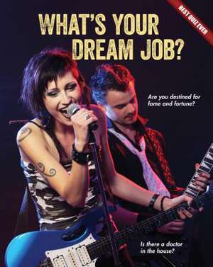 What's Your Dream Job? de Brooke Rowe