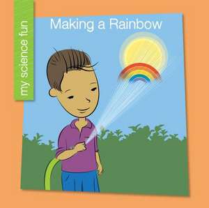 Making a Rainbow de Brooke Rowe