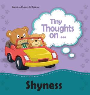 Tiny Thoughts on Shyness de Agnes De Bezenac