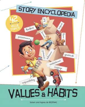 Story Encyclopedia - Values and Habits de Agnes De Bezenac