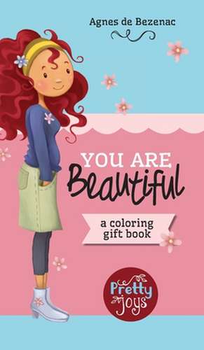 You Are Beautiful de Agnes De Bezenac