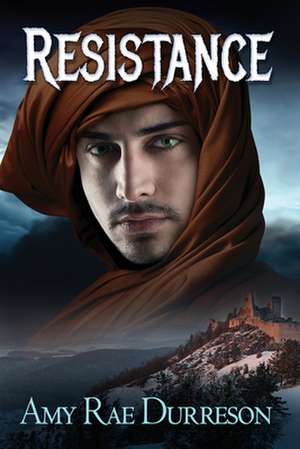 Resistance de Amy Rae Durreson