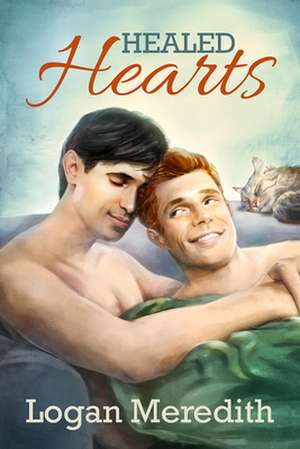 Healed Hearts de Logan Meredith