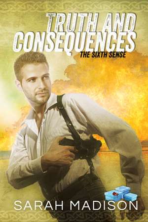 Truth and Consequences de Sarah Madison