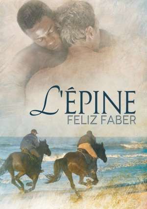 L'Epine: A Faery Tale de Feliz Faber