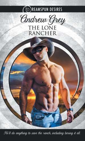 The Lone Rancher de Andrew Grey