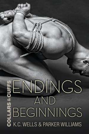 Endings and Beginnings de K. C. Wells