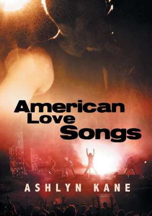 American Love Songs (Franais) de Ashlyn Kane