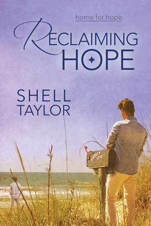 Reclaiming Hope de Shell Taylor