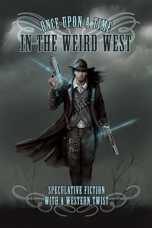 Once Upon a Time in the Weird West de Tricia Kristufek