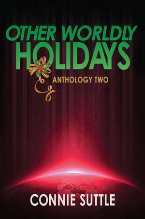 Other Worldly Holidays de Connie Suttle