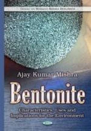 Bentonite de Ajay Kumar Mishra