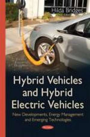 Hybrid Vehicles & Hybrid Electric Vehicles de Hilda Bridges