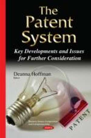 The Patent System de Deanna Hoffman