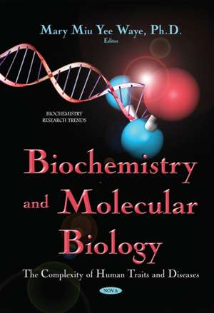 Biochemistry and Molecular Biology de Mary Miu Yee Waye