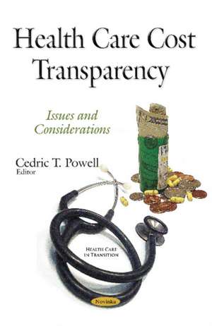 Health Care Cost Transparency de Cedric T. Powell