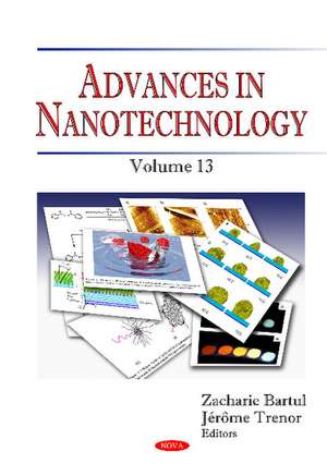 Advances in Nanotechnology: Volume 13 de Zacharie Bartul
