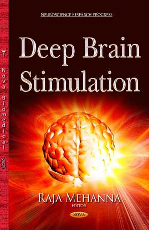 Deep Brain Stimulation de Raja Mehanna