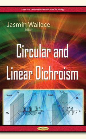 Circular & Linear Dichroism de Jasmin Wallace