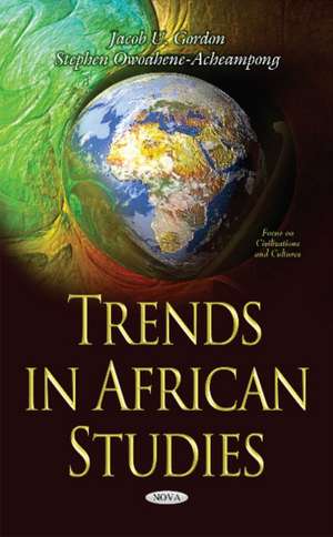 Trends in African Studies de Jacob U Gordon