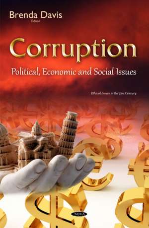 Corruption: Political, Economic & Social Issues de Brenda Davis