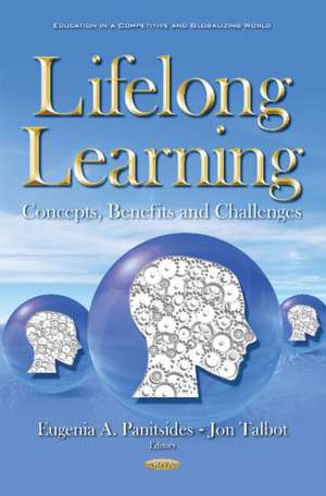 Lifelong Learning: Concepts, Benefits & Challenges de Dr Eugenia A Panitsides