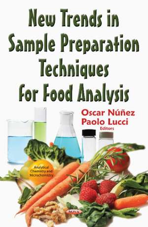 New Trends in Sample Preparation Techniques for Food Analysis de Dr Oscar Nez