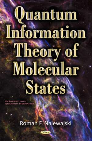 Quantum Information Theory of Molecular States de Hab Roman F Nalewajski