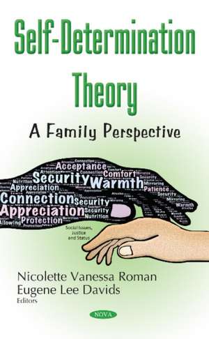 Self-Determination Theory: A Family Perspective de Nicolette Vanessa Roman