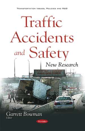 Traffic Accidents & Safety: New Research de Garrett Bowman