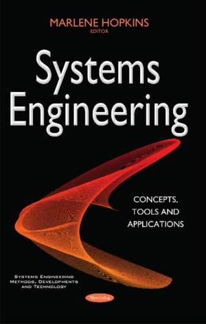 Systems Engineering: Concepts, Tools & Applications de Marlene Hopkins