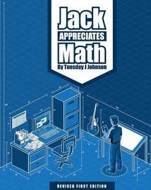 Jack Appreciates Math de Tuesday J. Johnson