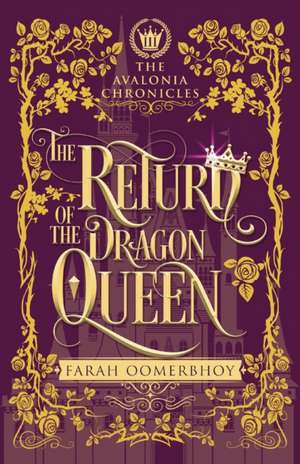 The Return of the Dragon Queen de Farah Oomerbhoy