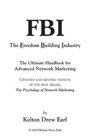 FBI-The Freedom Building Industry de Kelton Drew Earl