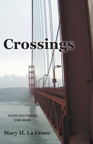 Crossings de Mary H. La Croce