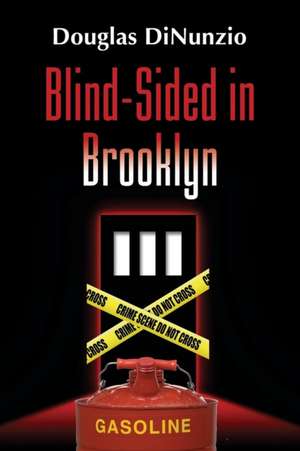 Blind-Sided in Brooklyn de Douglas Dinunzio