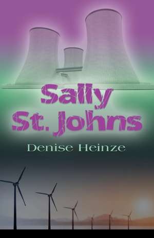 Sally St. Johns de Denise Heinze