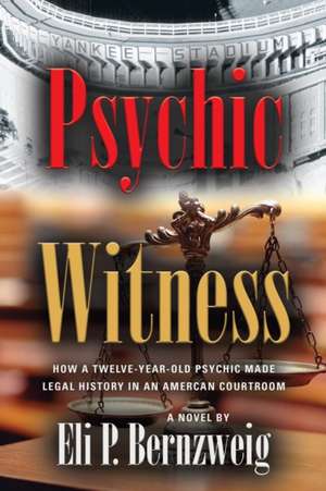 Psychic Witness de Eli Bernzweig