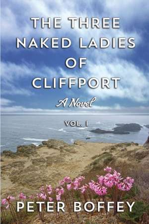 The Three Naked Ladies of Cliffport de Peter Boffey